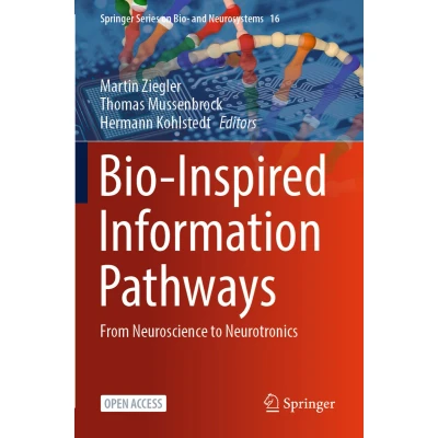 Afbeelding van Bio Inspired Information Pathways: From Neuroscience to Neurotronics: 16
