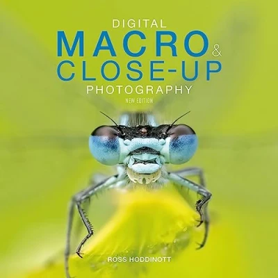 Afbeelding van Digital Macro &amp; Close up Photography: New Edition