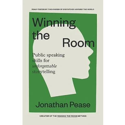 Afbeelding van Winning the Room: Public Speaking Skills for Unforgettable Storytelling (Public Skills, Everyday Business Storytelling, Pitch Meetings)
