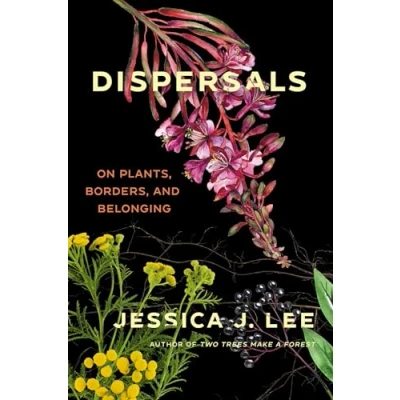 Afbeelding van Dispersals: On Plants, Borders, and Belonging