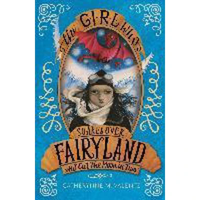 Afbeelding van the Girl Who Soared Over Fairyland and Cut Moon in Two: 3