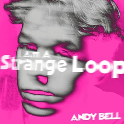 Afbeelding van Andy Bell I Am a Strange Loop (Single)