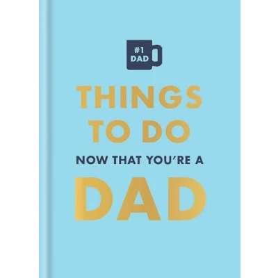Afbeelding van Things to Do Now That You&#039;re a Dad