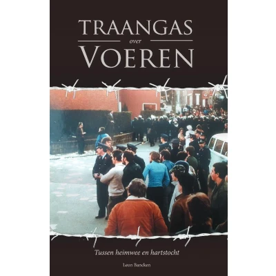 Afbeelding van Traangas over voeren Tussen heimwee en hartstocht