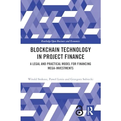 Afbeelding van Routledge Open Business and Economics Blockchain Technology in Project Finance