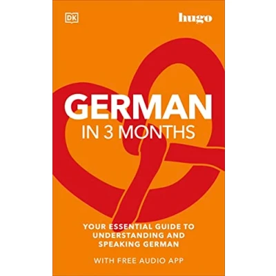 Afbeelding van German in 3 Months with Free Audio App: Your Essential Guide to Understanding and Speaking (Hugo Months)