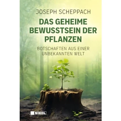 Afbeelding van Das geheime Bewusstsein der Pflanzen: Botschaften aus einer unbekannten Welt