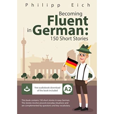 Afbeelding van Becoming fluent in German: 150 Short Stories
