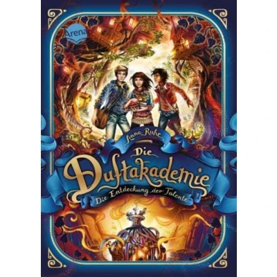 Afbeelding van Die Duftakademie (1). Entdeckung der Talente: Auftakt zur neuen Reihe aus Welt &quot;Duftapotheke&quot;