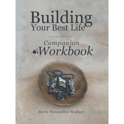 Afbeelding van Building Your Best Life Workbook: Companion Workbook