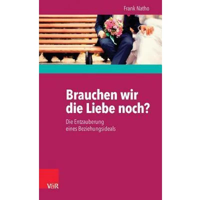 Afbeelding van Brauchen wir die Liebe noch?