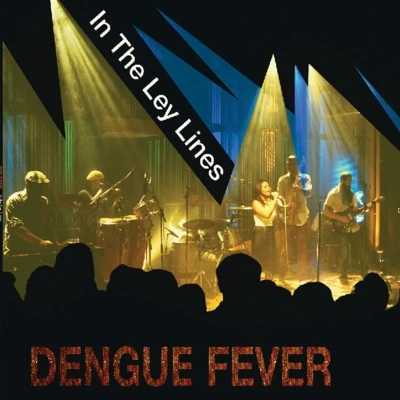 Afbeelding van Dengue Fever In the Ley Lines (LP)