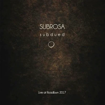 Afbeelding van Subrosa Subdued. Live At Roadburn (CD)