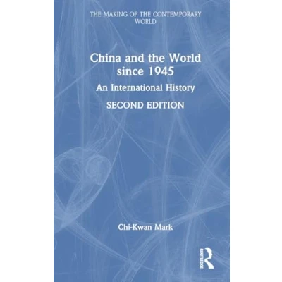 Afbeelding van the Making of Contemporary World China and since 1945