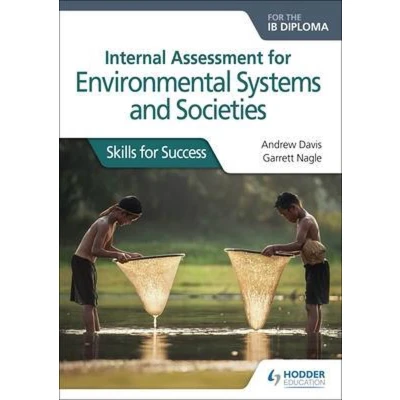 Afbeelding van Internal Assessment for Environmental Systems and Societies the IB Diploma: Skills Success