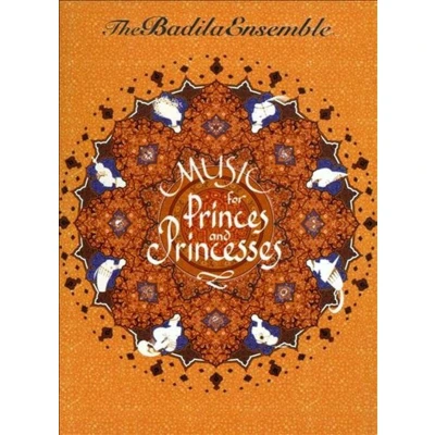 Afbeelding van The Badila Ensemble Music For Princes &amp; Princesses (CD)