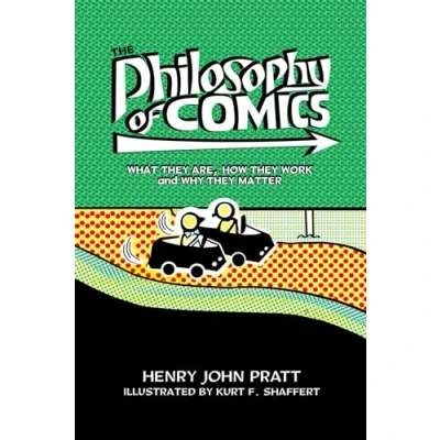 Afbeelding van The Philosophy of Comics: What They Are, How Work, and Why Matter