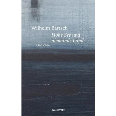 Afbeelding van Hohe See und niemands Land: Gedichte
