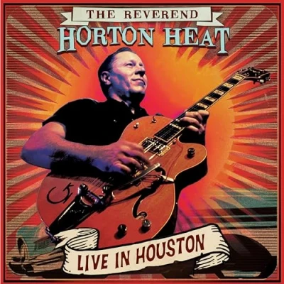 Afbeelding van Reverend Horton Heat Live In Houston (LP)