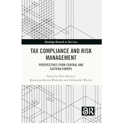 Afbeelding van Tax Compliance and Risk Management: Perspectives from Central Eastern Europe