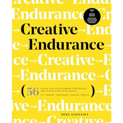 Afbeelding van Creative Endurance: 56 Rules for Overcoming Obstacles and Achieving Your Goals