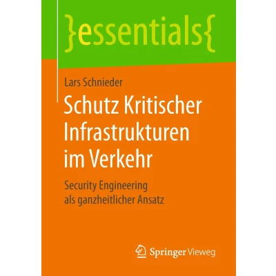 Afbeelding van Schutz Kritischer Infrastrukturen im Verkehr: Security Engineering als ganzheitlicher Ansatz