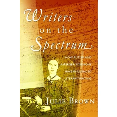 Afbeelding van Writers on the Spectrum: How Autism and Asperger Syndrome Have Influenced Literary Writing