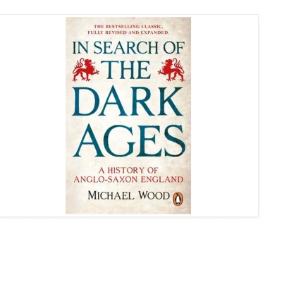 Afbeelding van In Search of the Dark Ages: A History Anglo Saxon England