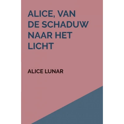 Afbeelding van Alice, van de schaduw naar het licht
