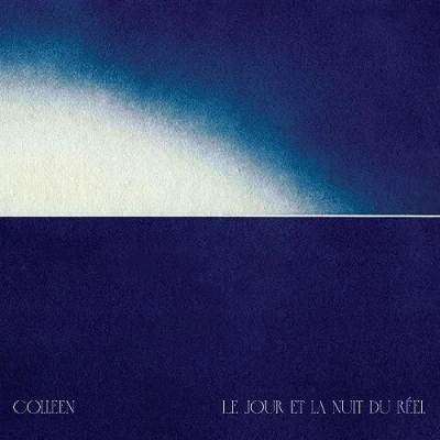 Afbeelding van Colleen Le Jour Et La Nuit Du Reel (2 LPs)