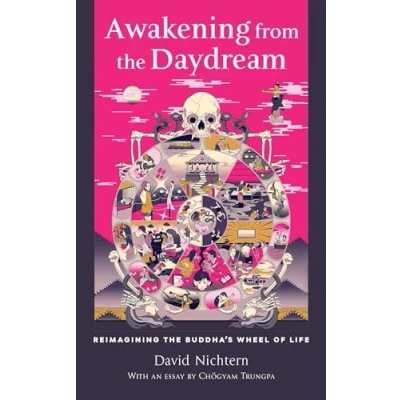 Afbeelding van Awakening from the Daydream: Reimagining Buddha&#039;s Wheel of Life