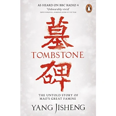 Afbeelding van Tombstone: The Untold Story of Mao&#039;s Great Famine