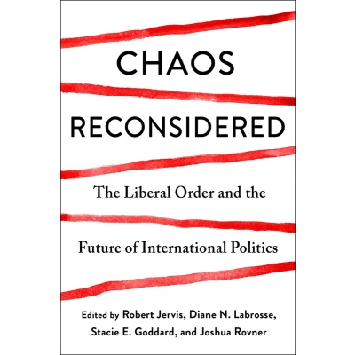 Afbeelding van Chaos Reconsidered: the Liberal Order and Future of International Politics