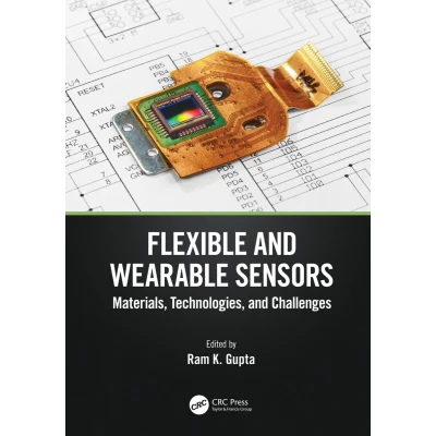Afbeelding van Flexible and Wearable Sensors: Materials, Technologies, Challenges