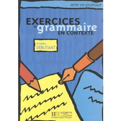 Afbeelding van Mise en pratique : Exercices de Grammaire Livre l&#039;élève (Débutant): Débutant