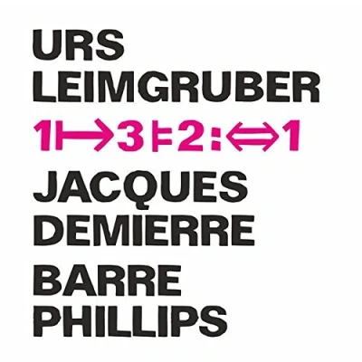 Afbeelding van Leimgruber, Urs, Barre Phillips, Jacques Demierre 1 3 2 (CD)