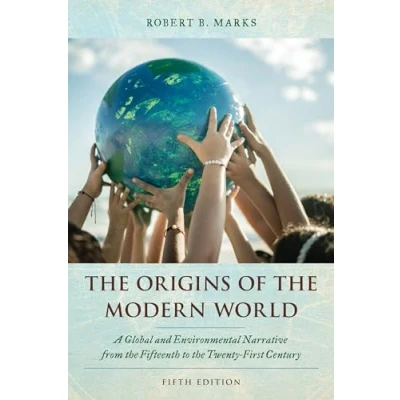 Afbeelding van the Origins of Modern World: A Global and Environmental Narrative from Fifteenth to Twenty First Century