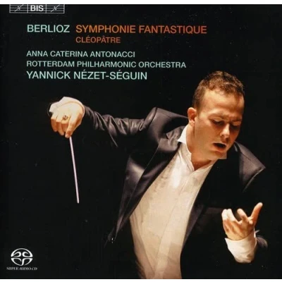Afbeelding van Anna Catarina Antonacci, Rotterdam Philharmonic Orchestra, Yannick Nézet Séguin Berlioz: Symphonie Fantastique/Cléopâtre (Super Audio CD)
