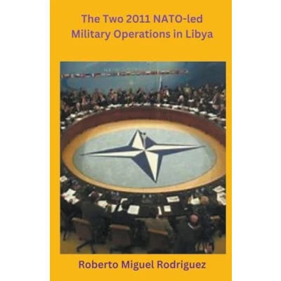 Afbeelding van The Two 2011 NATO led Military Operations in Libya