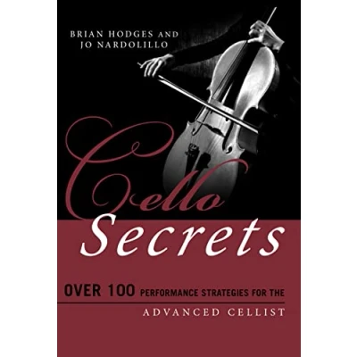 Afbeelding van Cello Secrets: Over 100 Performance Strategies for the Advanced Cellist