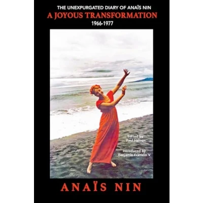 Afbeelding van A Joyous Transformation: The Unexpurgated Diary of Anaïs Nin, 1966 1977
