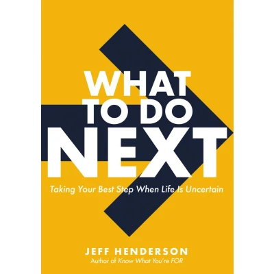 Afbeelding van What to Do Next: Taking Your Best Step When Life Is Uncertain