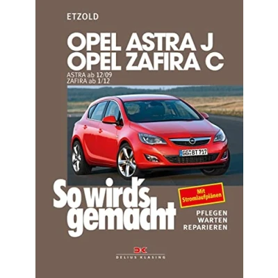 Afbeelding van Opel Astra J ab 12/09 Zafira C 1/12: So wird’s gemacht Band 153