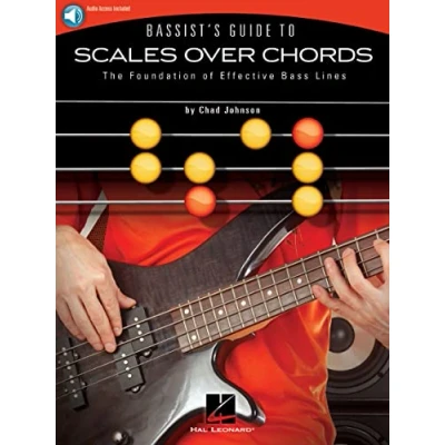 Afbeelding van Bassist&#039;s guide to scales over chords basse +enregistrements online: The Foundation of Effective Bass Lines