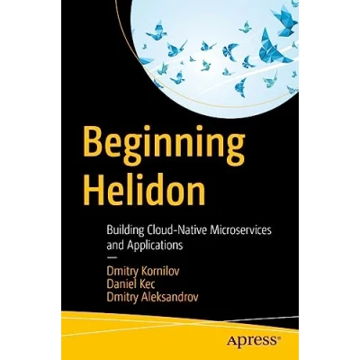 Afbeelding van Beginning Helidon: Building Cloud Native Microservices and Applications