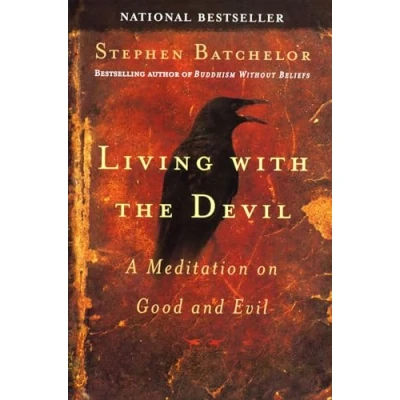 Afbeelding van Living with the Devil: A Meditation on Good and Evil