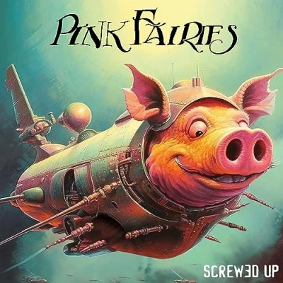 Afbeelding van Pink Fairies Screwed Up (LP)