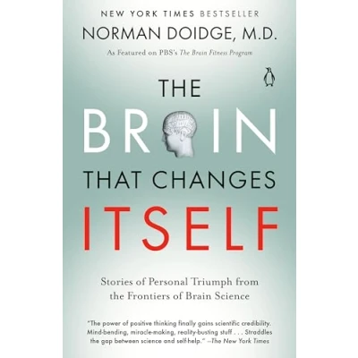 Afbeelding van the Brain That Changes Itself: Stories of Personal Triumph from Frontiers Science