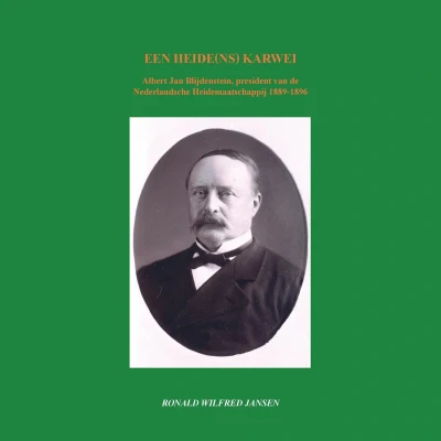 Afbeelding van Een heide(ns) karwei. Albert Jan Blijdenstein