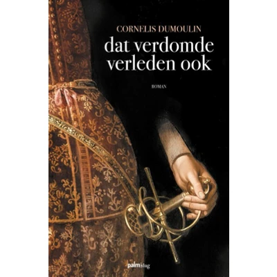 Afbeelding van Dat verdomde verleden ook (Paperback)